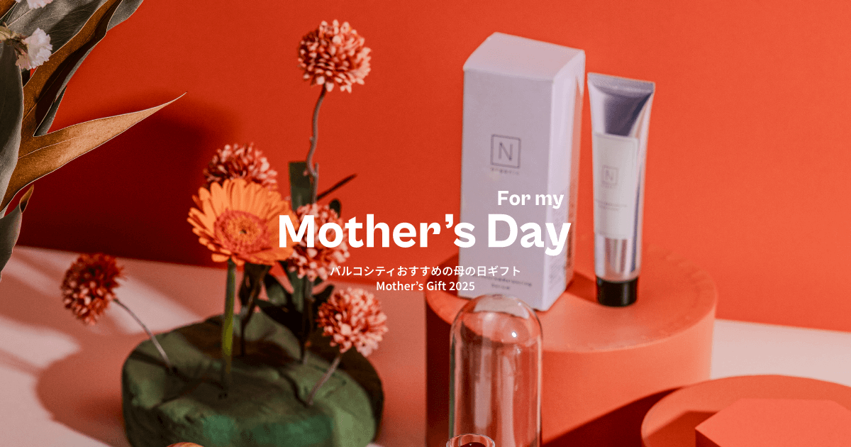For my Mother's Day | PARCO CITY - パルコシティ