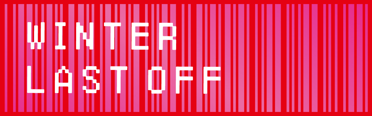 2020年 Winter Last OFF(冬物最終処分セール)