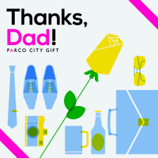 PARCO CITY GIFT Thanks,Dad!