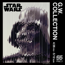 『STAR WARS G.W. COLLECTION～PARCO 55th CAMPAIGN』開催！