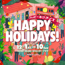 HAPPY HOLIDAYS！