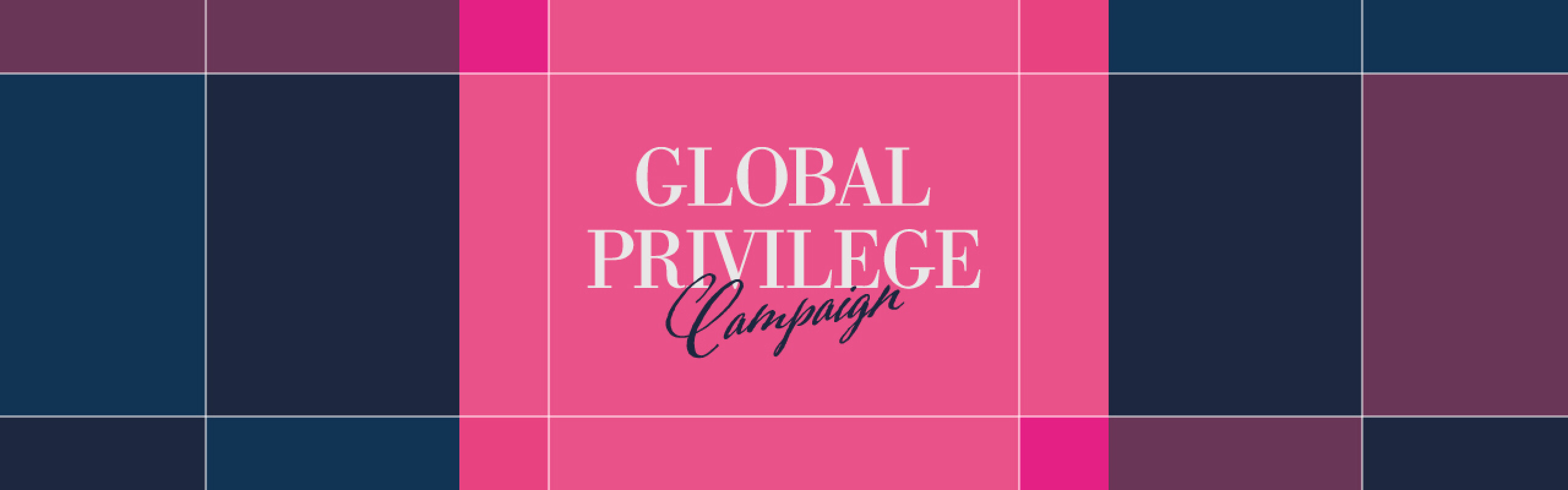 Global Privilege Campaign