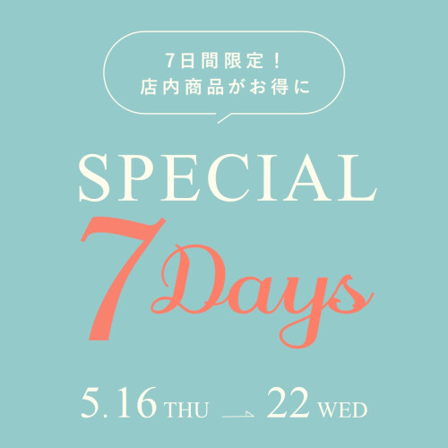 SPECIAL 7 Days [10%OFF]