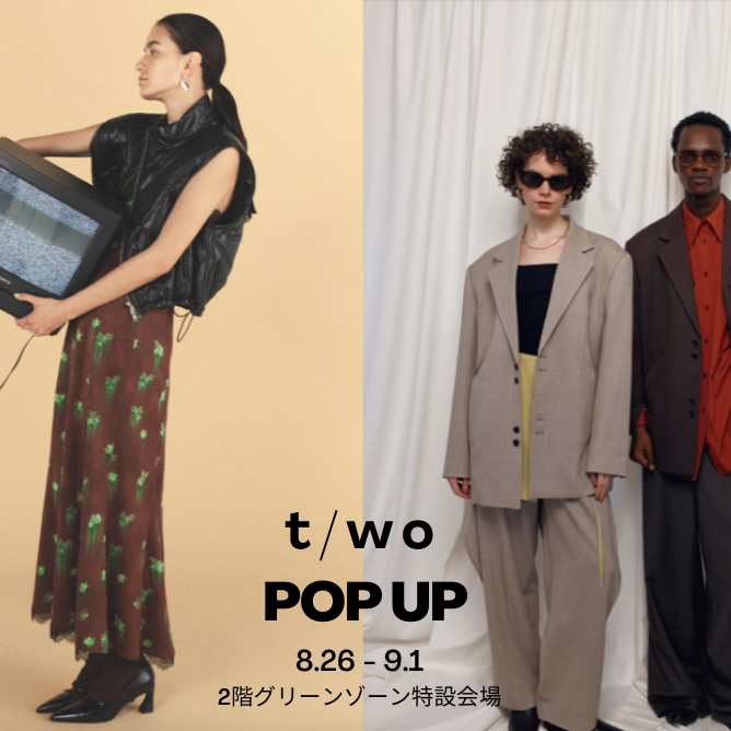 『t/wo』POP-UP SHOP OPEN‼