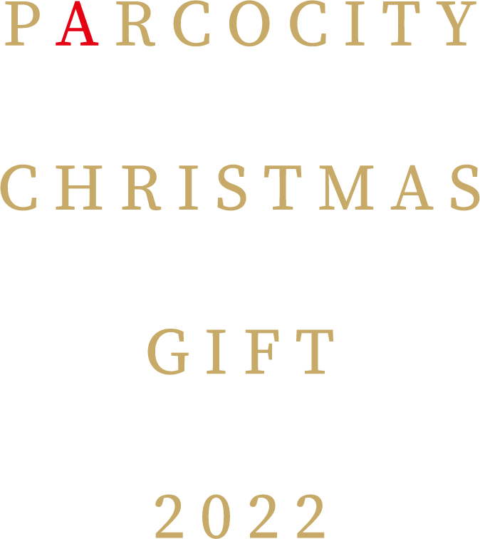 PARCO CITY CHRISTMAS GIFT 2022
